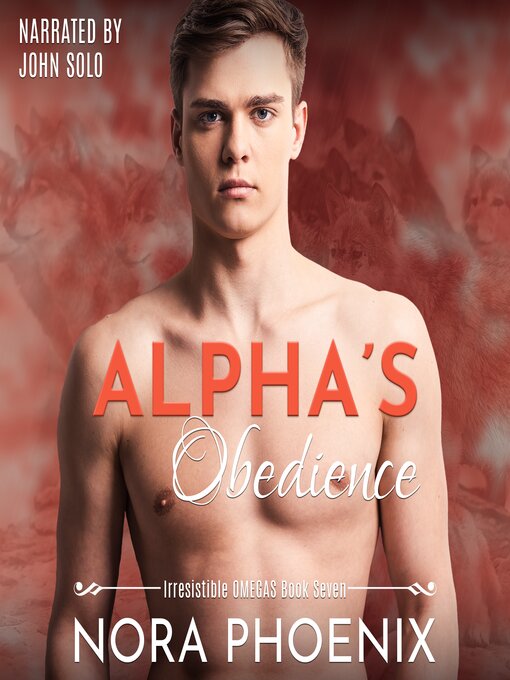 Title details for Alpha's Obedience by Nora Phoenix - Available